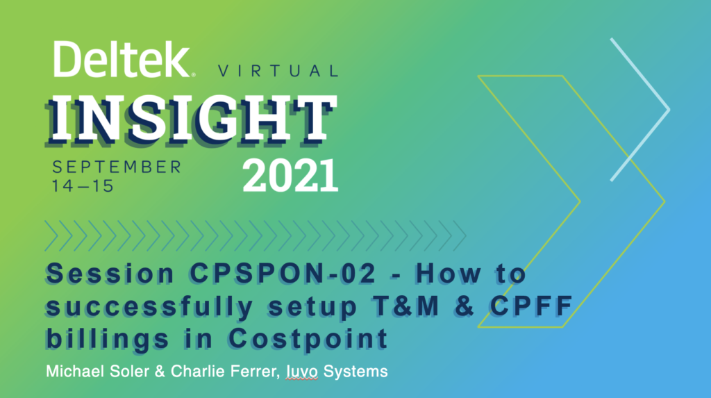 How to Successfully Setup T&M and CPFF Billings in Costpoint Intro Slide