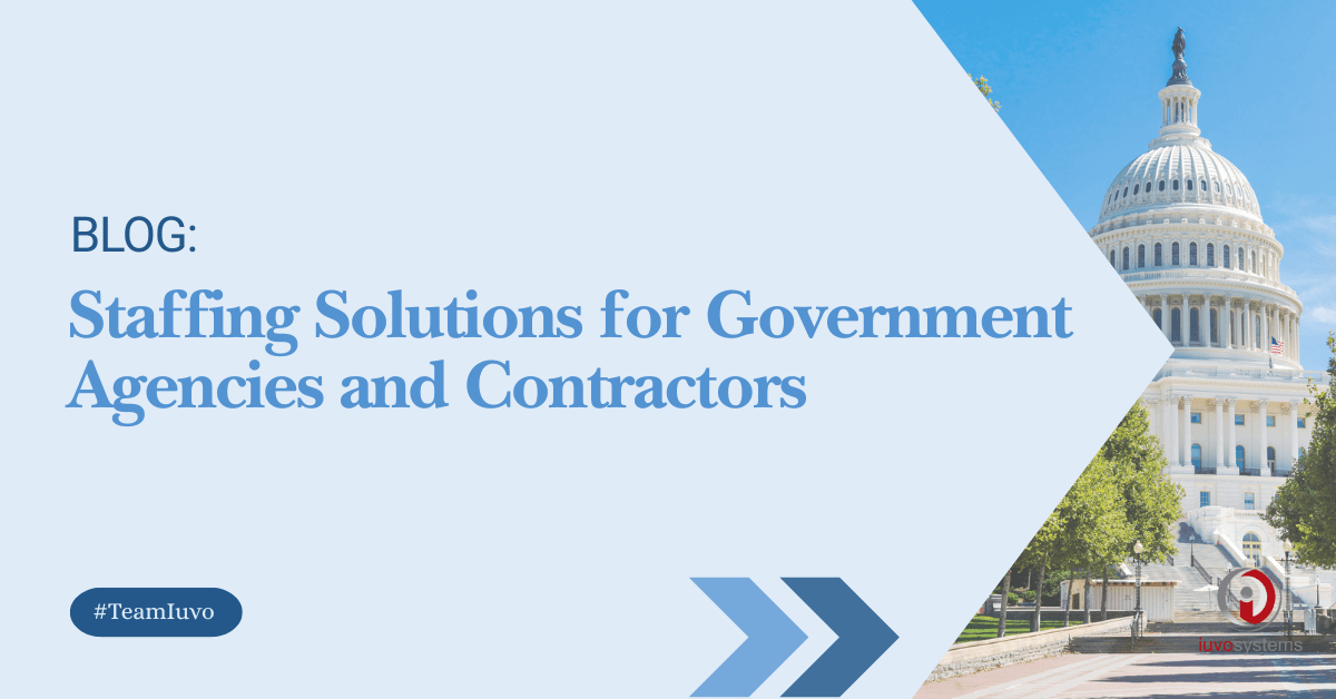 U.S. Capitol building with blog title “Staffing Solutions for Government Agencies and Contractors,” representing flexible federal staffing support.