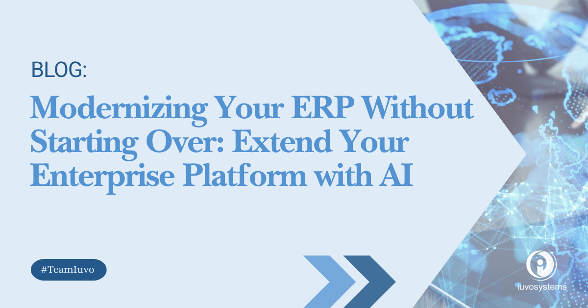 Blog graphic for ERP modernization strategy featuring the headline "Modernizing Your ERP Without Starting Over: Extend Your Enterprise Platform with AI" alongside a digital network and enterprise technology visualization.